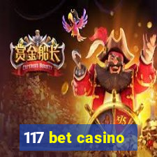 117 bet casino